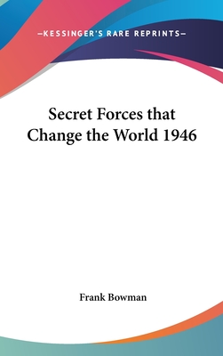 Secret Forces that Change the World 1946