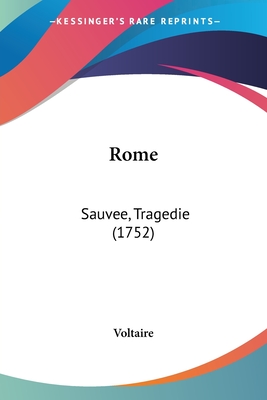 Rome: Sauvee, Tragedie (1752)