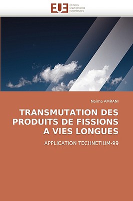 Transmutation des produits de fissions a vies longues