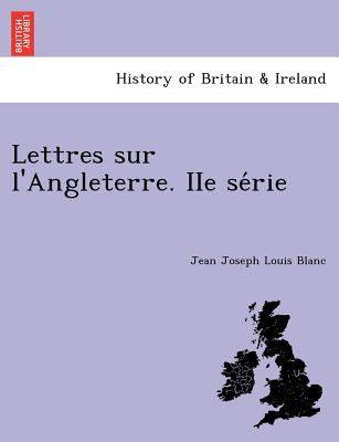 Lettres sur l'Angleterre. IIe série