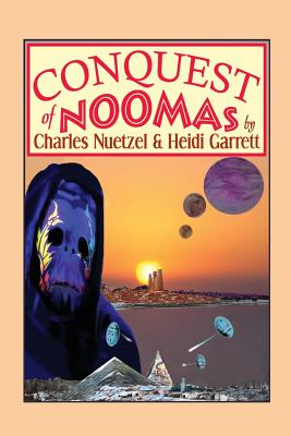Conquest of Noomas: A Fantasy Novel: The Noomas Chronicles, Volume III