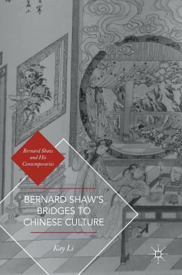 Bernard Shaw's Bridges to Chinese Culture