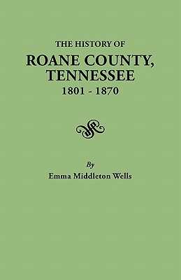 History of RoAne County, Tennessee, 1801-1870