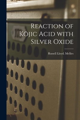 Reaction of Köjic Acid With Silver Oxide