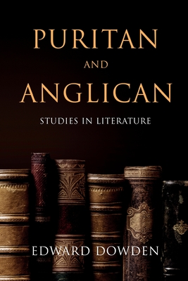 Puritan and Anglican: Studies in Literature