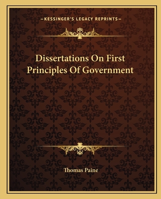 Dissertations On First Principles Of Government