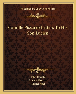 Camille Pissarro Letters To His Son Lucien
