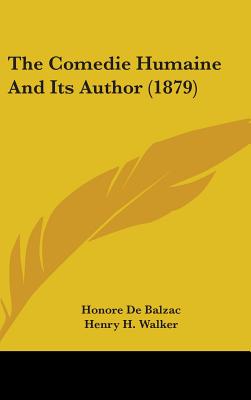The Comedie Humaine And Its Author (1879)