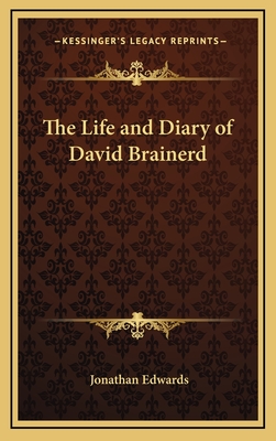 The Life and Diary of David Brainerd