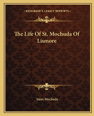 The Life Of St. Mochuda Of Lismore