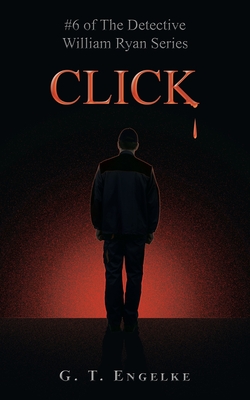 Click: #6 of the Detective William Ryan Series