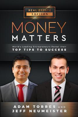 Money Matters: World's Leading Entrepreneurs Reveal Their Top Tips for Success (Vol.1 - Edition 3)