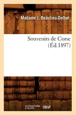 Souvenirs de Corse, (Éd.1897)