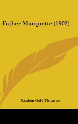 Father Marquette (1902)