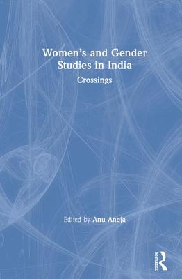 Women's and Gender Studies in India: Crossings