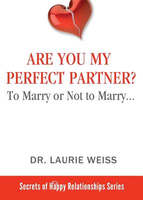 Are You My Perfect Partner?: To Marry or Not to Marry...