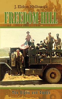 Freedom Hill: The Alpha and Omega