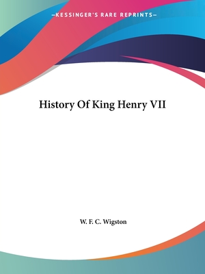 History Of King Henry VII