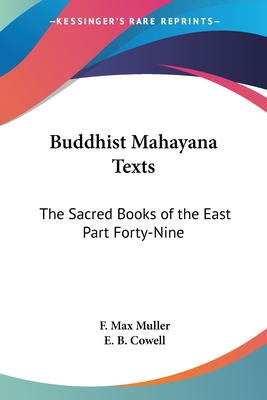Buddhist Mahayana Texts: The Sacred Books of the East Part Forty-Nine