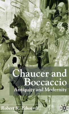 Chaucer and Boccaccio: Antiquity and Modernity