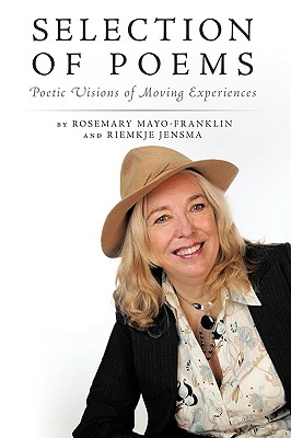 Selection of Poems: Poetic Visions of Moving Experiences