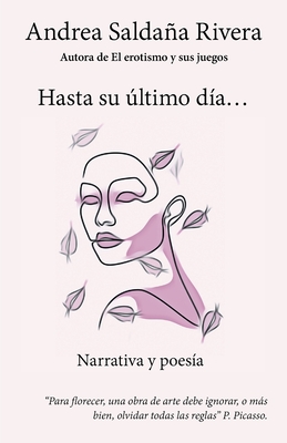 Hasta Su Último Día...: Narrativa Y Poesía