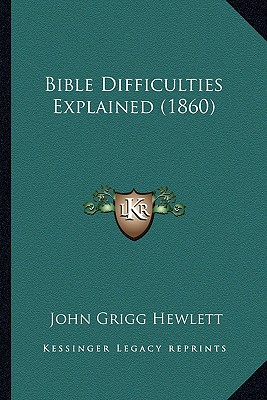 Bible Difficulties Explained (1860)