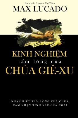Kinh Nghiệm Tấm Lòng của Chúa Giê-xu