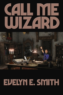 Call Me Wizard: A Positronic Book