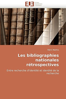 Les Bibliographies Nationales Rétrospectives