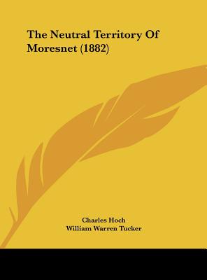 The Neutral Territory of Moresnet (1882)