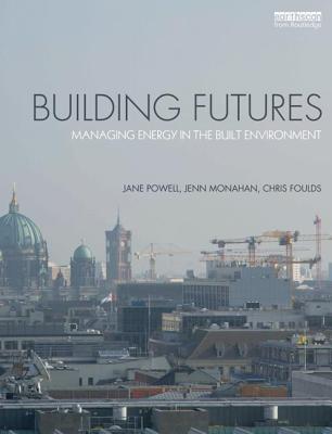 Building Futures: Managing Energy in the Built Environment
