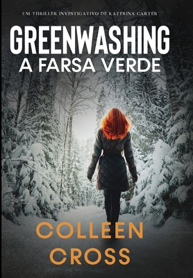 Greenwashing: uma aventura de suspense e mistério com a investigadora Katerina Carter