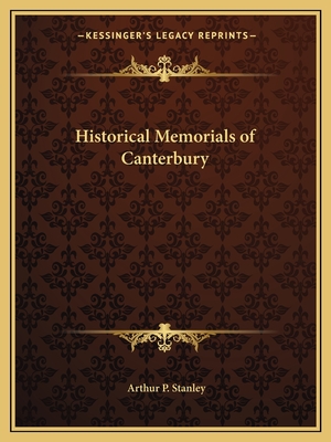 Historical Memorials of Canterbury