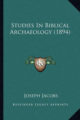 Studies In Biblical Archaeology (1894)