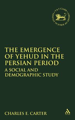 Emergence of Yehud in the Persian Period: A Social and Demographic Study