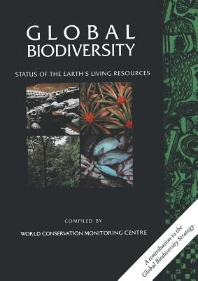 Global Biodiversity: Status of the Earth's Living Resources