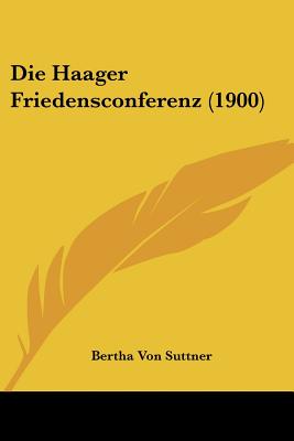 Die Haager Friedensconferenz (1900)