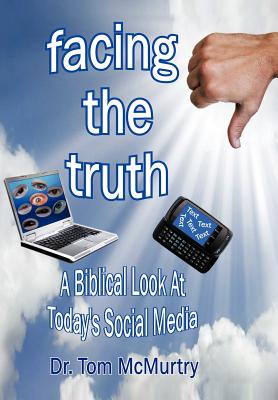 Facing the Truth: A Biblical Look at Today's Social Media