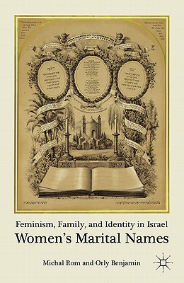 Feminism, Family, and Identity in Israel: Women's Marital Names