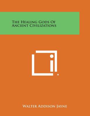 The Healing Gods of Ancient Civilizations