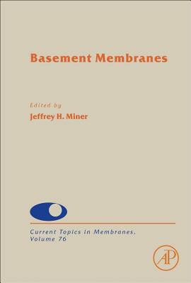 Basement Membranes: Volume 76