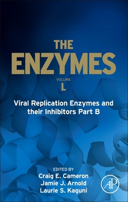 Viral Replication Enzymes and Their Inhibitors Part B: Volume 50