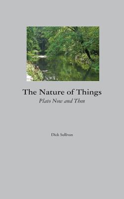 The Nature of Things: Plato Now and Then