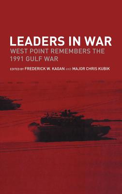 Leaders in War: West Point Remembers the 1991 Gulf War