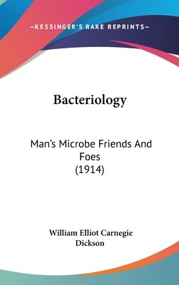 Bacteriology: Man's Microbe Friends And Foes (1914)