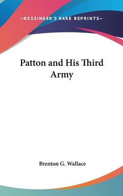 Patton and His Third Army