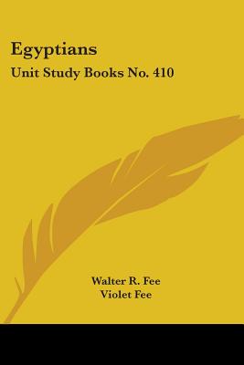 Egyptians: Unit Study Books No. 410