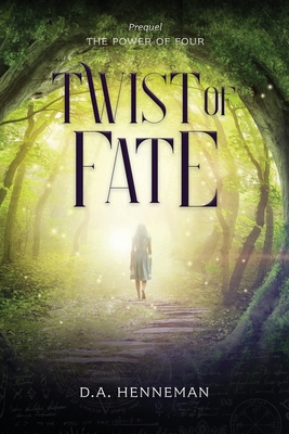 Twist of Fate: The Power Of Four - Prequel