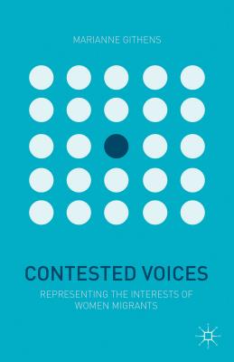 Contested Voices: Women Immigrants in Today's World